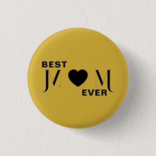Badge Rond 2,50 Cm Best Mom Ever Inspirational Button Gift Design (Devant)