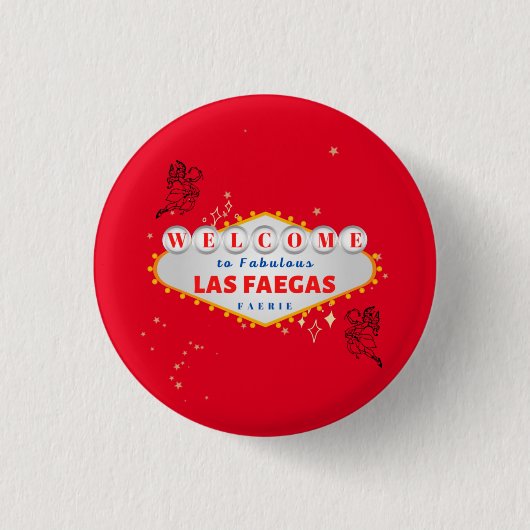 Badge Rond 2,50 Cm Bienvenue À Las Faegas ! (Devant)