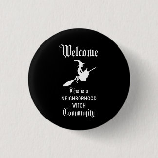 Badge Rond 2,50 Cm Bienvenue, ceci est une communauté de sorcières de