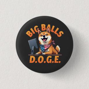 Badge Rond 2,50 Cm Big Balls Doge Département de l'efficacité du gouv