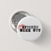 Badge Rond 2,50 Cm Biitches font le bouton (Devant & derrière)