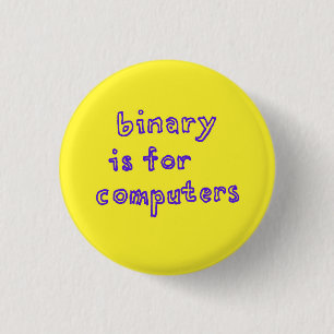Badge Rond 2,50 Cm Binary est pour les ordinateurs bouton