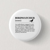 Badge Rond 2,50 Cm Birdwatcher Definition Observation Identification (Devant)