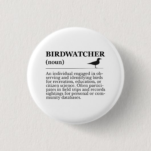 Badge Rond 2,50 Cm Birdwatcher Definition Observation Identification (Devant)