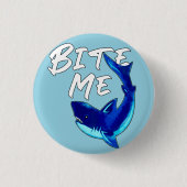 Badge Rond 2,50 Cm Bite Me - Requin (Devant)
