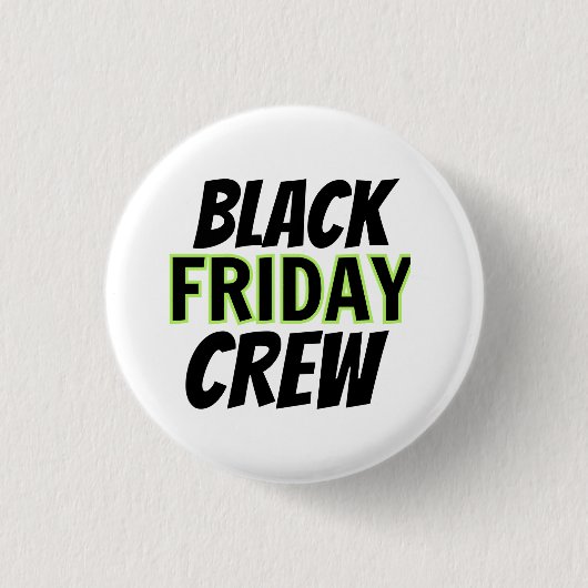 Badge Rond 2,50 Cm Black Friday Crew (Devant)