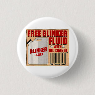 Badge Rond 2,50 Cm Blinker Fluid Idiot Gag chemise cadeau pour Mechan