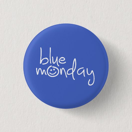 Badge Rond 2,50 Cm Blue monday. Lundi bleu avec un sourire. (Devant)