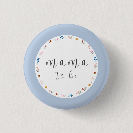 Badge Rond 2,50 Cm Blue Simple Fleur sauvage Mama sera Baby shower (Devant)