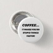 Badge Rond 2,50 Cm Boire du café (Devant & derrière)