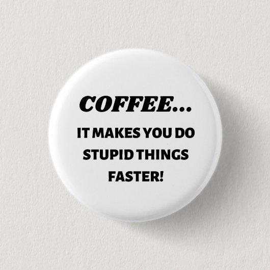Badge Rond 2,50 Cm Boire du café (Devant)