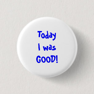Badge Rond 2,50 Cm Bon bouton de comportement