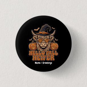Badge Rond 2,50 Cm Bonjour Heifer d'automne Halloween Highland Cow Ré