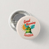 Badge Rond 2,50 Cm Bonjour Soleil Lézard Drôle (Devant & derrière)