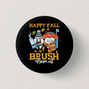 Badge Rond 2,50 Cm Bonne Automne Les Brosse Tous L'Automne Les Nettoy