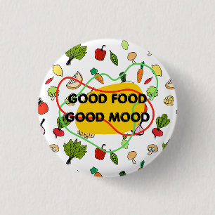Badge Rond 2,50 Cm Bonne nourriture, conception bonne humeur, nourrit