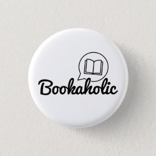 Badge Rond 2,50 Cm Bookaholic Text Bookworm Book Lover Citation Lectu