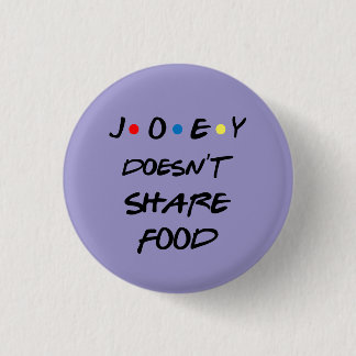 Badge Rond 2,50 Cm Bóton Joey Doesn't Share Food