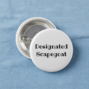 Badge Rond 2,50 Cm Bouc émissaire désigné Bouton épinglette drôle de 