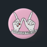 Badge Rond 2,50 Cm Bouton<br><div class="desc">Bouton avec l'impression "tout pour toujours".</div>