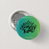 Badge Rond 2,50 Cm Bouton Anniversaire King (Devant & derrière)