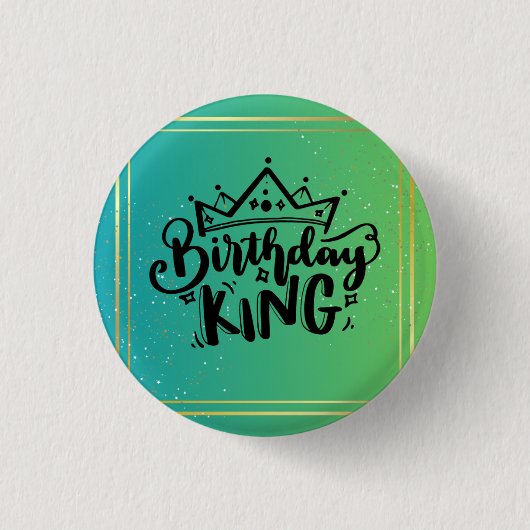 Badge Rond 2,50 Cm Bouton Anniversaire King (Devant)