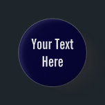 Badge Rond 2,50 Cm Bouton Arrière - plan de marine solide personnalis<br><div class="desc">Ce produit est simple à customiser — il suffit de modifier le texte sous la section "Personnaliser" ci-dessus. D'autres options de personnalisation comme les styles de police,  les couleurs et d'autres options d'édition sont disponibles lorsque vous cliquez sur le bouton "Customiser" ci-dessus.</div>