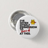 Badge Rond 2,50 Cm Bouton Autorisation de Suck (Devant & derrière)