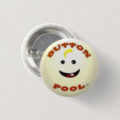 Badge Rond 2,50 Cm Bouton Bouton Fool (Devant & derrière)