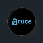 Badge Rond 2,50 Cm Bouton Bruce<br><div class="desc">Bouton Bruce</div>