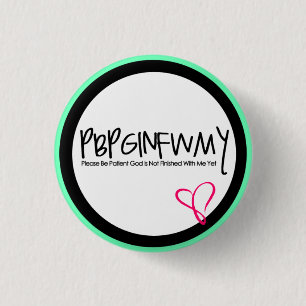Badge Rond 2,50 Cm Bouton chrétien "PBPGINFWMY "