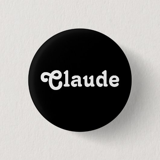Badge Rond 2,50 Cm Bouton Claude (Devant)