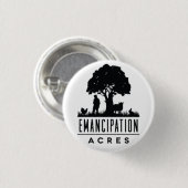 Badge Rond 2,50 Cm Bouton d'acres d'émancipation (Devant & derrière)