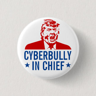 Badge Rond 2,50 Cm Bouton d'Anti-Atout : "CYBERBULLY DANS LE CHEF "