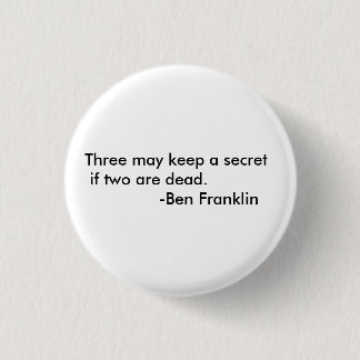 Badge Rond 2,50 Cm Bouton de citation de Ben Franklin