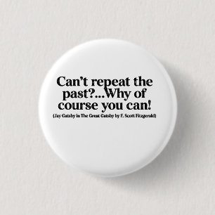 Badge Rond 2,50 Cm Bouton de citation de Jay Gatsby