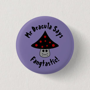 Badge Rond 2,50 Cm Bouton de Fangtastic de vampire de champignon