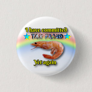 Badge Rond 2,50 Cm Bouton de fraude fiscale