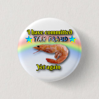 Badge Rond 2,50 Cm Bouton de fraude fiscale