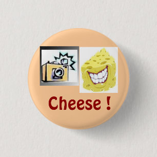 Badge Rond 2,50 Cm "Bouton de fromage ! "