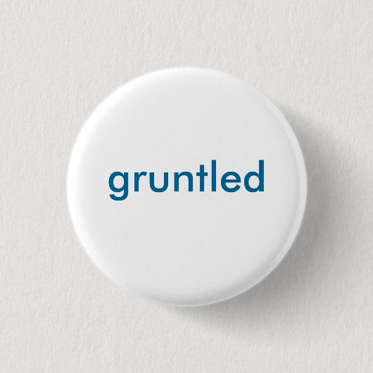 Badge Rond 2,50 Cm Bouton de Gruntled (Devant)
