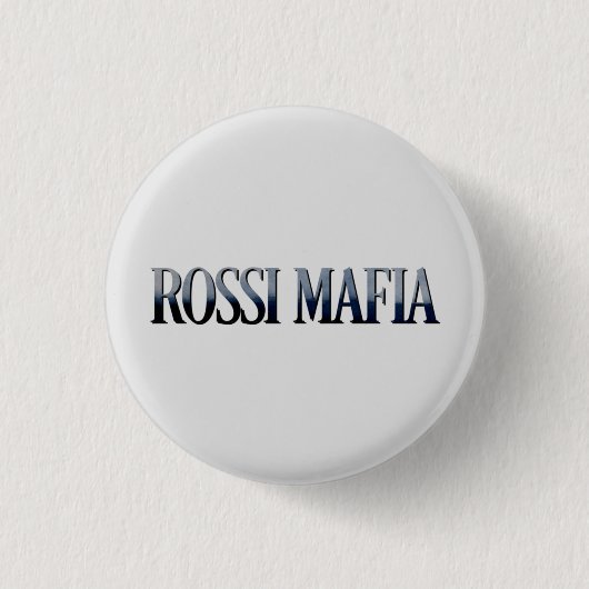 Badge Rond 2,50 Cm Bouton de la mafia de Rossi (Devant)