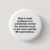 Badge Rond 2,50 Cm Bouton de maths de pastèques (Devant)