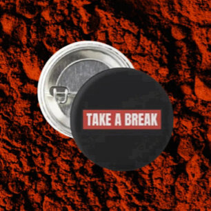 Badge Rond 2,50 Cm Bouton de message gras "Faire une pause"