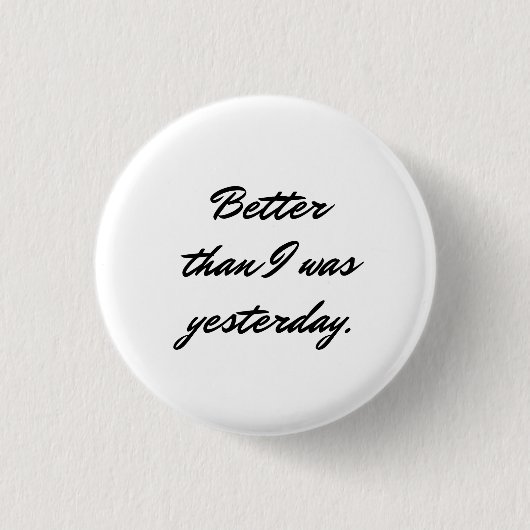Badge Rond 2,50 Cm Bouton de motivation de citation (Devant)