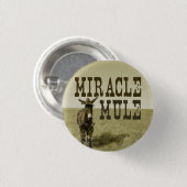 Badge Rond 2,50 Cm Bouton de mule de miracle (Devant & derrière)