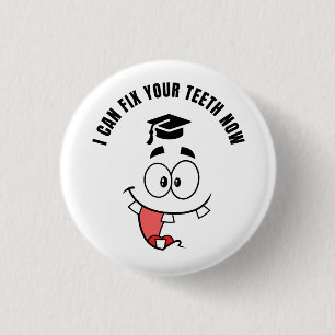 Badge Rond 2,50 Cm Bouton de remise de diplôme drôle de dentiste
