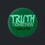 Badge Rond 2,50 Cm bouton de vérité<br><div class="desc">Amusement</div>