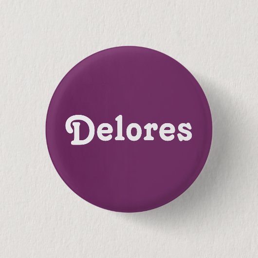 Badge Rond 2,50 Cm Bouton Delores (Devant)
