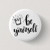 Badge Rond 2,50 Cm Bouton épinglette motivationnel Soyez Vous-même (Devant)